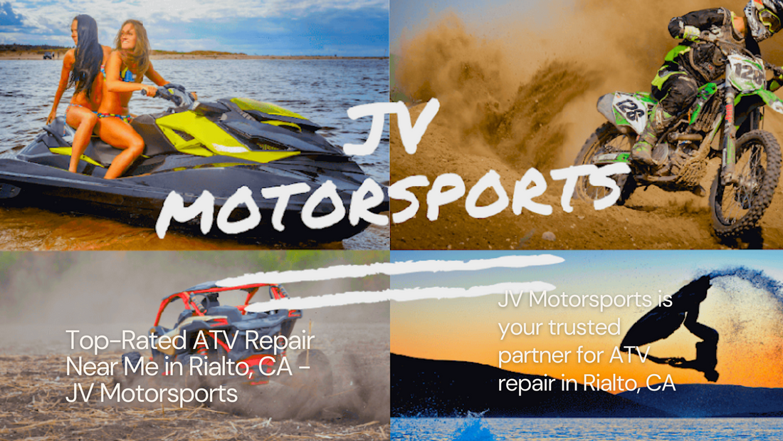 Top-Rated ATV Repair Near Me in Rialto, CA - JV Motorsports